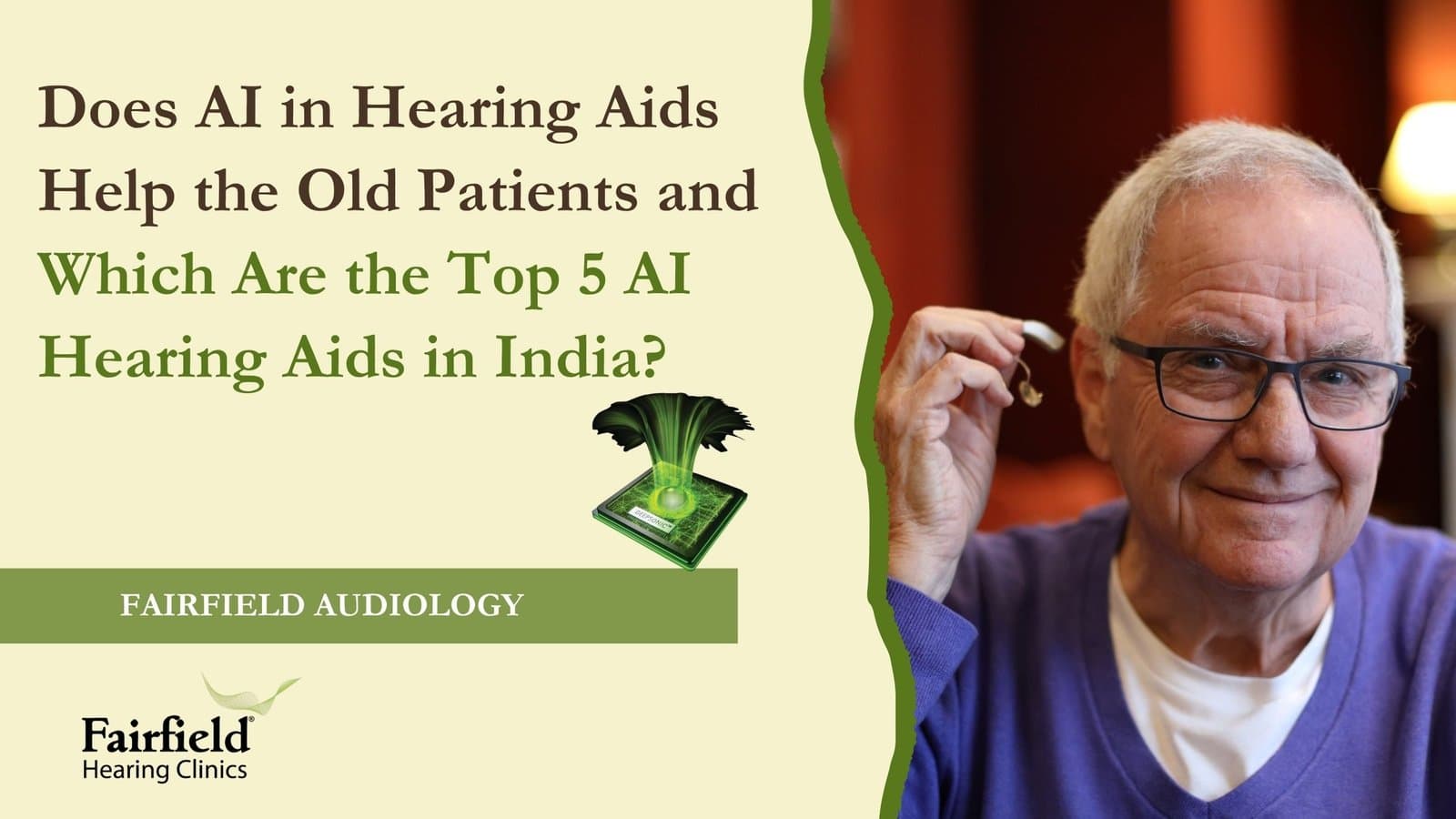 Does AI in Hearing Aids Help the Old Patients and Which Are the Top 5 AI Hearing Aids in India?