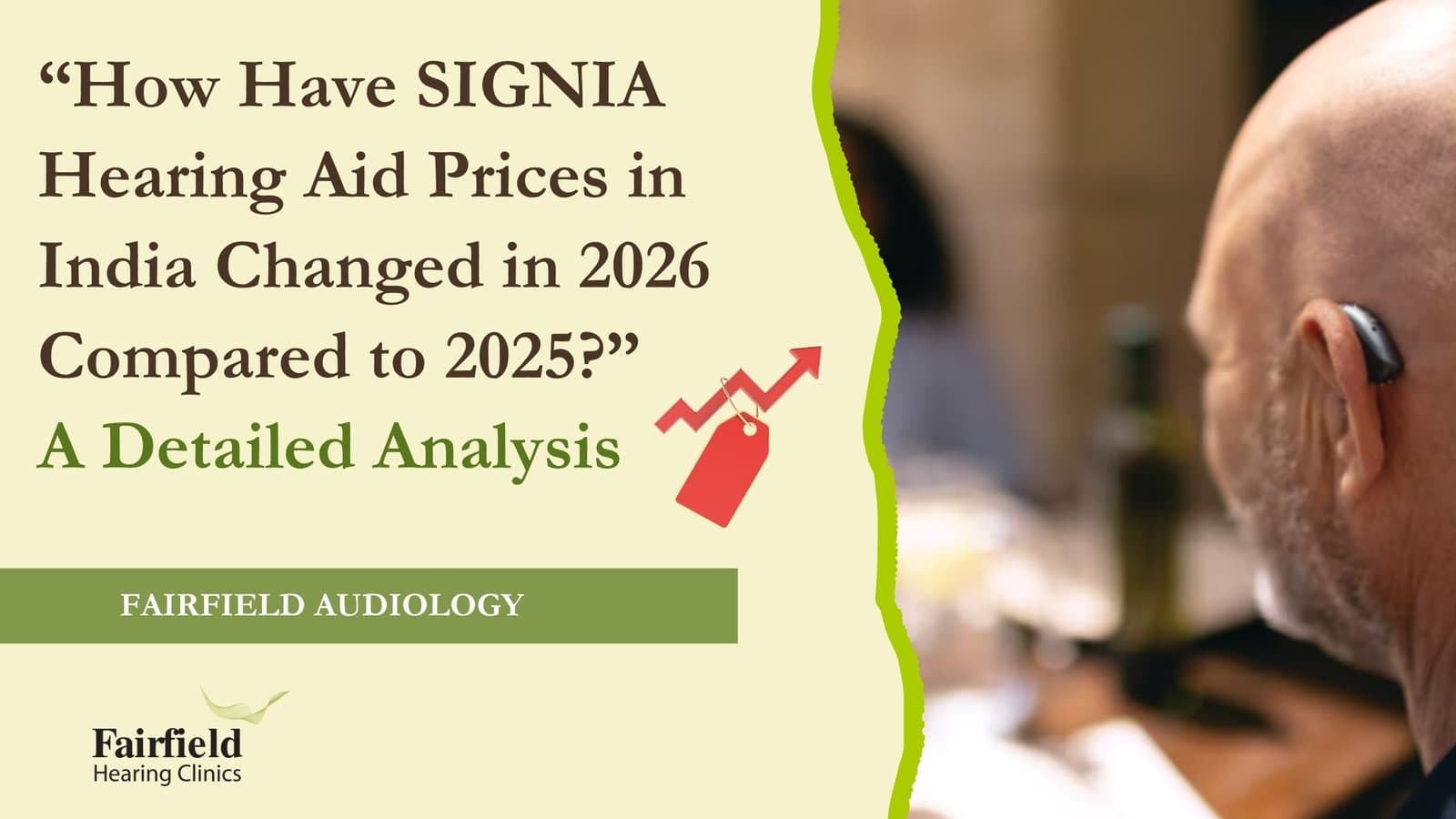 Hearing Aid Price in India 2026 vs 2025: A Complete Comparison Guide (Updated with Signia IX, AX, Sirion & Orion)